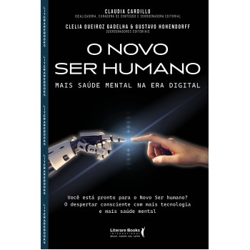 O Novo Ser Humano: Mais Saúde Mental Na Era Digital
