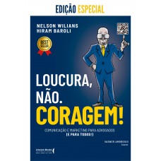 Loucura, Não. Coragem!