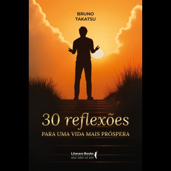 30 Relexões Para Uma Vida Mais Pr-spera