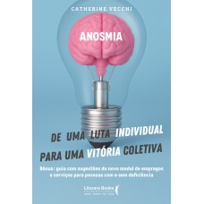 Anosmia: De Uma Luta Individual Para Uma Vit-ria Coletiva