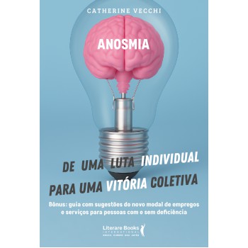 Anosmia: De Uma Luta Individual Para Uma Vit-ria Coletiva