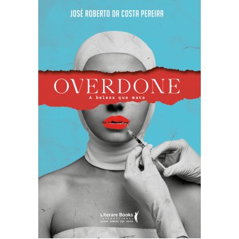 Overdone: A Beleza Que Mata