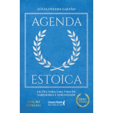 Agenda Estoica: Lições Para Uma Vida De Sabedoria E Serenidade - Edição Especial