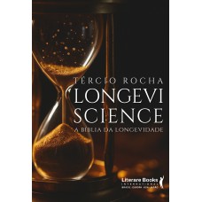 Longevi Science: A Bíblia Da Longevidade
