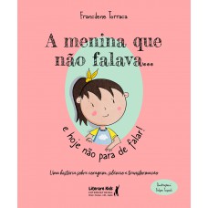 A Menina Que Não Falava... E Agora Não Para De Falar!