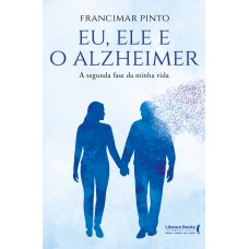 Eu, Ele E O Alzheimer