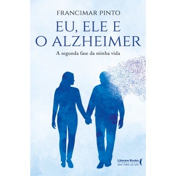Eu, Ele E O Alzheimer