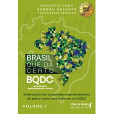 Brasil Que Dá Certo: Bqdc Empresarial, Empreendedor, Social