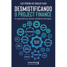 Desmistificando O Project Finance