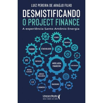 Desmistificando O Project Finance
