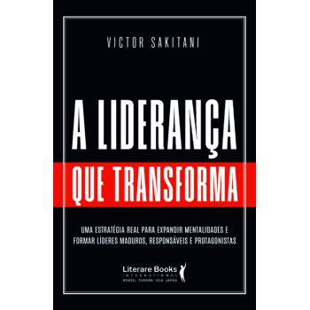 A Liderança Que Transforma