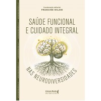 Saúde Funcional E Cuidado Integral Nas Neurodiversidades