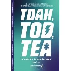 Tdah, Tod, Tea E Outros Transtornos - Vol Ii Tdah, Tod, Tea E Outros Transtornos - Vol Ii