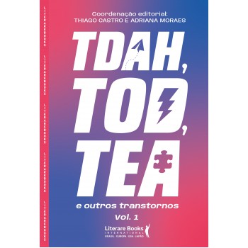 Tdah, Tod, Tea E Outros Transtornos - Vol. I