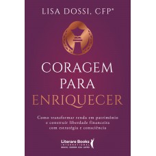 Coragem Para Enriquecer