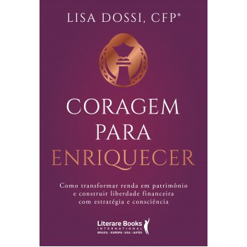 Coragem Para Enriquecer