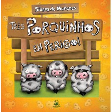 Três Porquinhos Em Perigo!