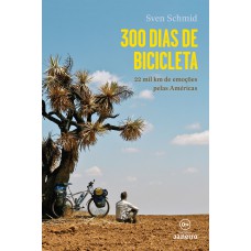 300 dias de bicicleta: 22 mil km de emoções pelas Américas