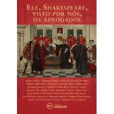 Ele, Shakespeare, visto por nós, os advogados