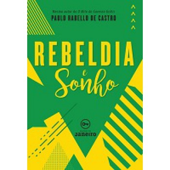 Rebeldia e sonho