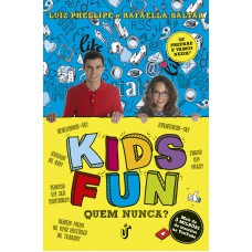 Kids Fun: Quem nunca?