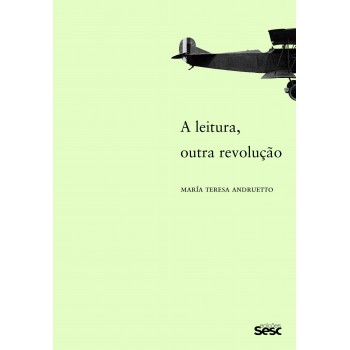 A Leitura, Outra Revolução