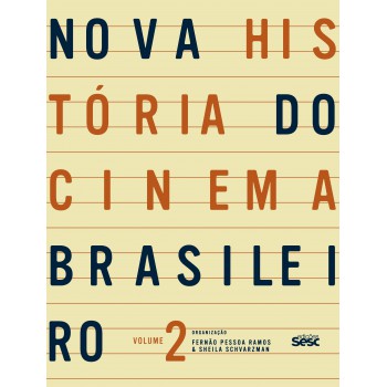 Nova História Do Cinema Brasileiro Ii