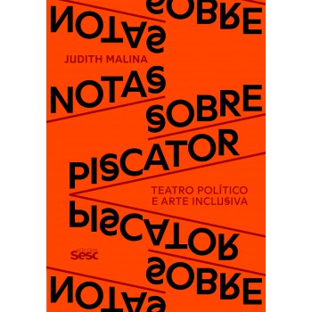 Notas Sobre Piscator: Teatro Político E Arte Inclusiva