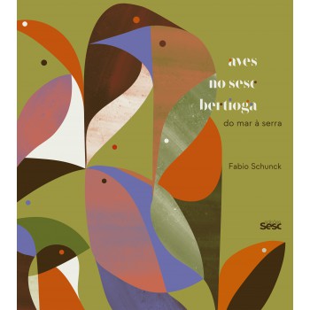 Aves No Sesc Bertioga:: Do Mar à Serra