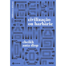 Civilização Ou Barbárie:: Antropologia Sem Complacência