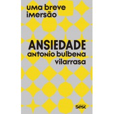 Ansiedade: Uma Breve Imersão
