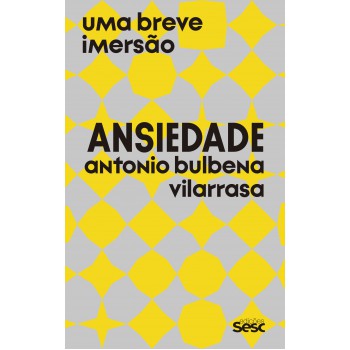 Ansiedade: Uma Breve Imersão