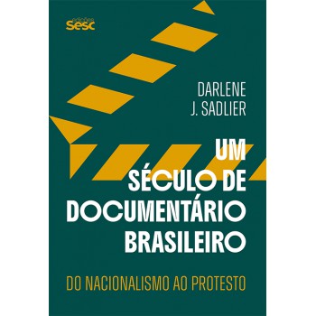 Um Século De Documentário Brasileiro
