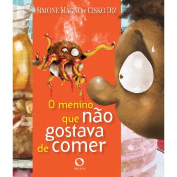 O Menino Que Não Gostava De Comer