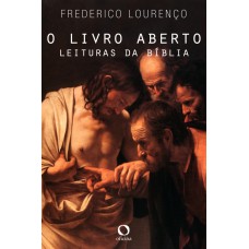 O Livro Aberto: Leituras Da Bíblia