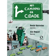 No Caminho Da Cidade