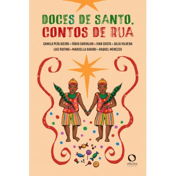 Doces De Santo, Contos De Rua
