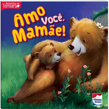 Ursinhos Companheiros: Amo Você, Mamãe!