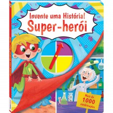 Invente Uma História! Super-herói