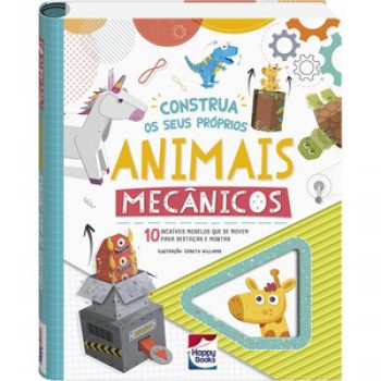 Artesanatos Incríveis: Construa Os Seus Próprios Animais Mecânicos: Construa Seus Próprios Animais Mecânicos