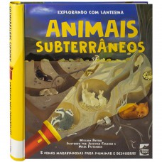 Explorando Com Lanterna: Animais Subterr?neos