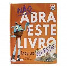 Não Abra Este Livro: Ele Ede