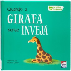 Eu E Meus Sentimentos: Quando A Girafa Sente Inveja