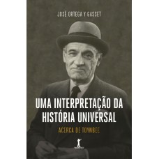 Uma Interpretação Da História Universal