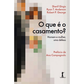 O Que é O Casamento? - Homem E Mulher, Uma Defesa