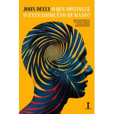 O Que Distingue O Entendimento Humano?
