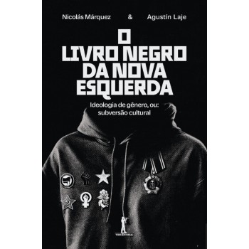 O Livro Negro Da Nova Esquerda