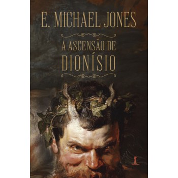 A Ascensão De Dionísio: O Nascimento Da Revolução Cultural A Partir Do Espírito Da Música