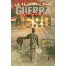 Guerra Contra O Agro Guerra Contra O Agro