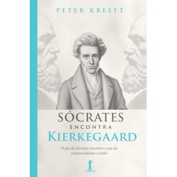 Sócrates Encontra Kierkegaard